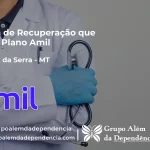Clínica de Recuperação que Aceita Amil em Tangará da Serra - MT