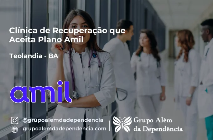 Clínica de Recuperação que Aceita Amil em Teolândia - BA
