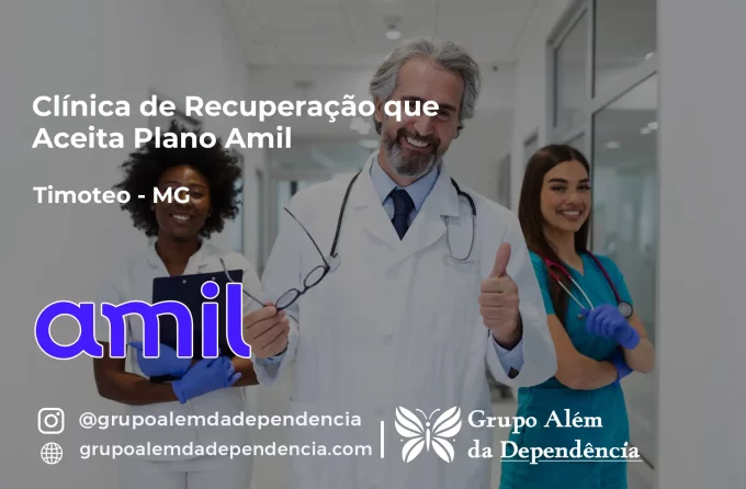 Clínica de Recuperação que Aceita Amil em Timóteo - MG