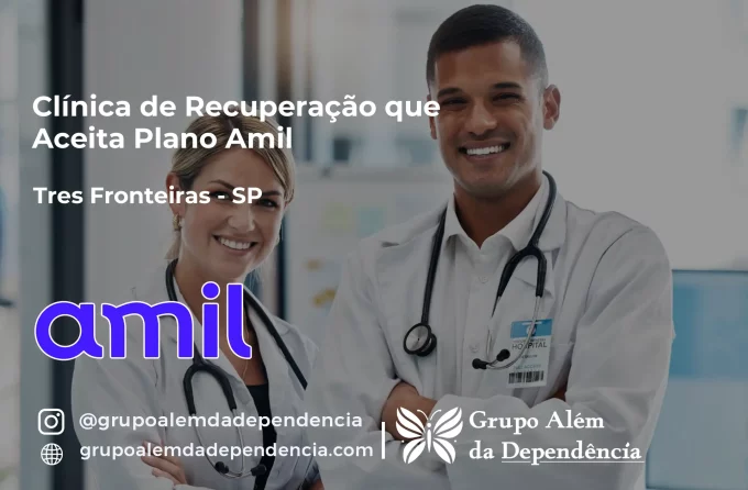 Clínica de Recuperação que Aceita Amil em Três Fronteiras - SP