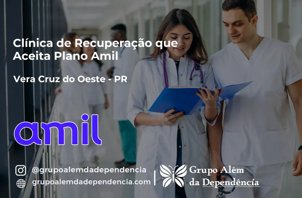 Clínica de Recuperação que Aceita Amil em Vera Cruz do Oeste - PR 1 Clínica de Recuperação que Aceita Amil em Vera Cruz do Oeste - PR
