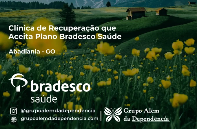Clínica de Recuperação que Aceita Bradesco Saúde em Abadiânia - GO