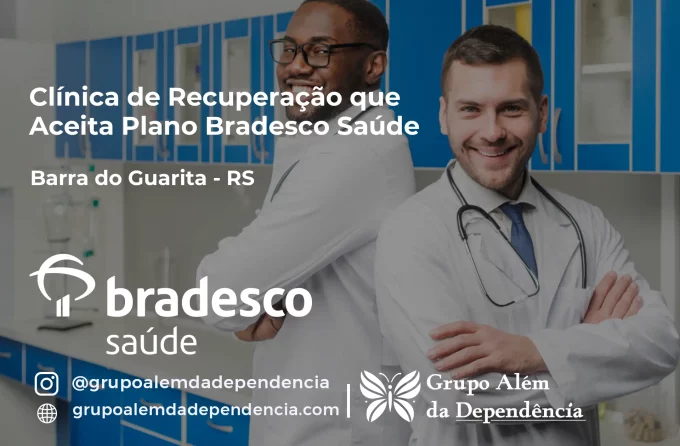 Clínica de Recuperação que Aceita Bradesco Saúde em Barra do Guarita - RS