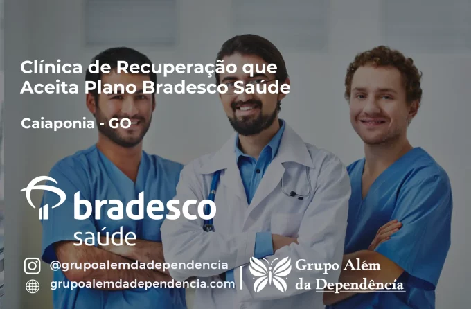 Clínica de Recuperação que Aceita Bradesco Saúde em Caiapônia - GO