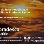 Clínica de Recuperação que Aceita Bradesco Saúde em Campestre do Maranhão - MA