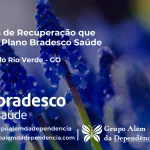 Clínica de Recuperação que Aceita Bradesco Saúde em Carmo do Rio Verde - GO