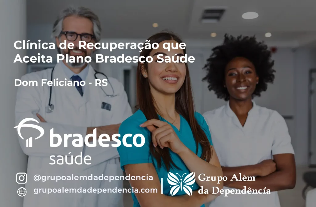Clínica de Recuperação que Aceita Plano de Saúde Bradesco em Dom Feliciano -RS 1 Clínica de Recuperação que Aceita Bradesco Saúde em Dom Feliciano - RS