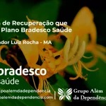 Clínica de Recuperação que Aceita Bradesco Saúde em Governador Luiz Rocha - MA