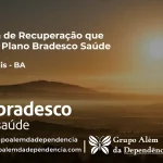 Clínica de Recuperação que Aceita Bradesco Saúde em Heliópolis - BA