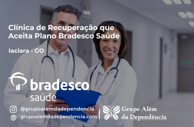 Clínica de Recuperação que Aceita Bradesco Saúde em Iaciara - GO
