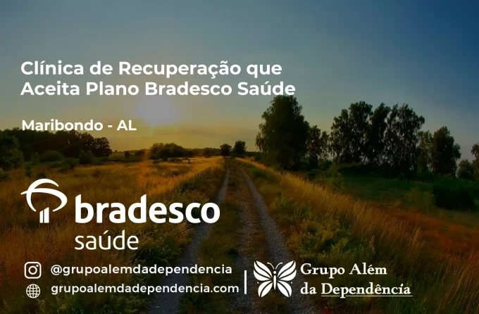 Clínica de Recuperação que Aceita Bradesco Saúde em Maribondo - AL