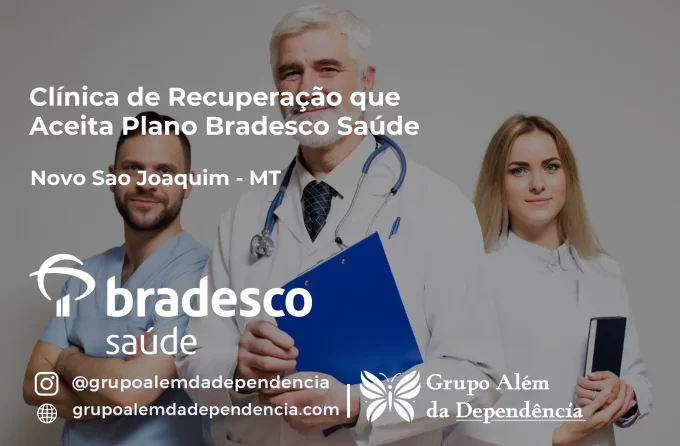 Clínica de Recuperação que Aceita Bradesco Saúde em Novo São Joaquim - MT