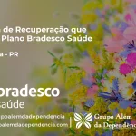Clínica de Recuperação que Aceita Bradesco Saúde em Ourizona - PR
