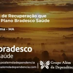 Clínica de Recuperação que Aceita Bradesco Saúde em Parnarama - MA