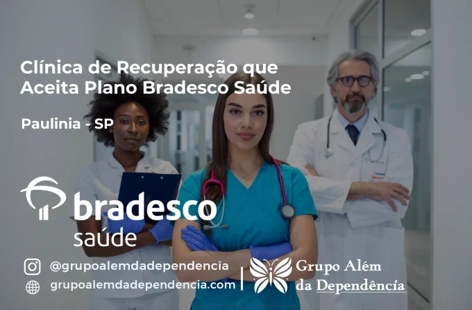 Clínica de Recuperação que Aceita Bradesco Saúde em Paulínia - SP