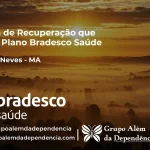 Clínica de Recuperação que Aceita Bradesco Saúde em Paulino Neves - MA