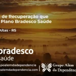 Clínica de Recuperação que Aceita Bradesco Saúde em Pedras Altas - RS