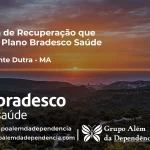 Clínica de Recuperação que Aceita Bradesco Saúde em Presidente Dutra - MA