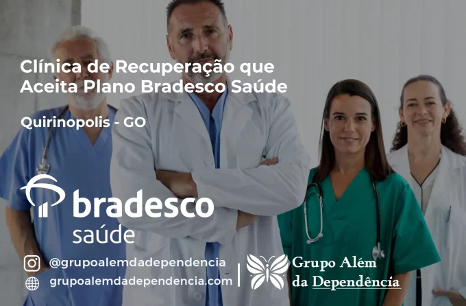 Clínica de Recuperação que Aceita Bradesco Saúde em Quirinópolis - GO