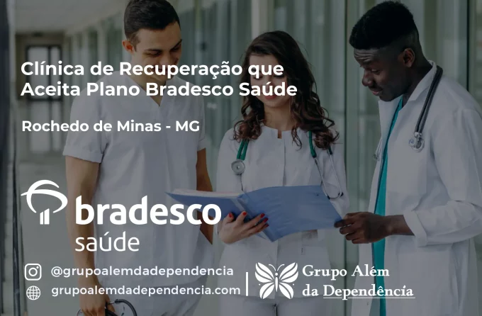 Clínica de Recuperação que Aceita Bradesco Saúde em Rochedo de Minas - MG