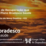 Clínica de Recuperação que Aceita Bradesco Saúde em Santa Rita do Novo Destino - GO