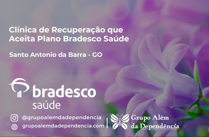 Clínica de Recuperação que Aceita Bradesco Saúde em Santo Antônio da Barra - GO