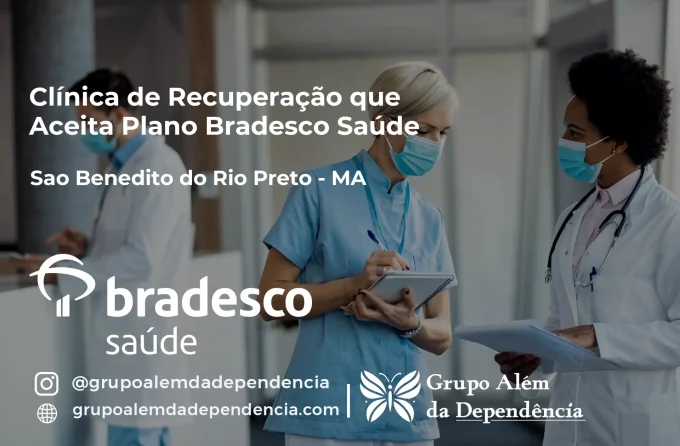 Clínica de Recuperação que Aceita Bradesco Saúde em São Benedito do Rio Preto - MA