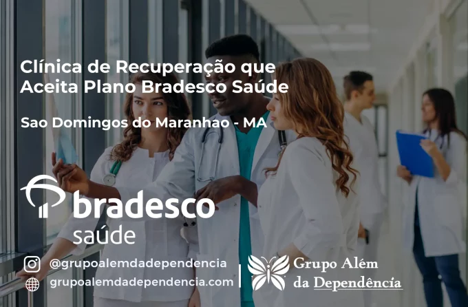 Clínica de Recuperação que Aceita Bradesco Saúde em São Domingos do Maranhão - MA