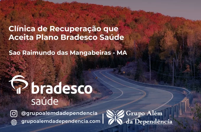 Clínica de Recuperação que Aceita Bradesco Saúde em São Raimundo das Mangabeiras - MA