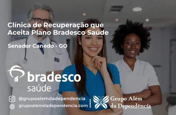 Clínica de Recuperação que Aceita Bradesco Saúde em Senador Canedo - GO