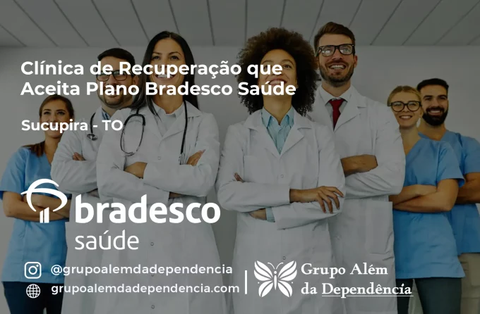 Clínica de Recuperação que Aceita Bradesco Saúde em Sucupira - TO