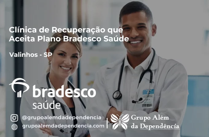 Clínica de Recuperação que Aceita Bradesco Saúde em Valinhos - SP
