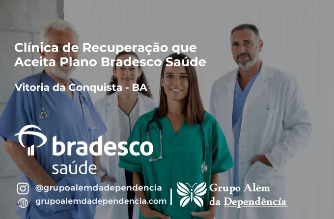 Clínica de Recuperação que Aceita Bradesco Saúde em Vitória da Conquista - BA