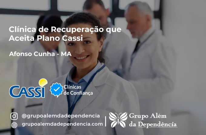 Clínica de Recuperação que Aceita CASSI em Afonso Cunha -MA