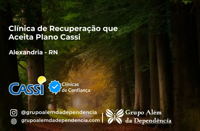 Clínica de Recuperação que Aceita CASSI em Alexandria -RN