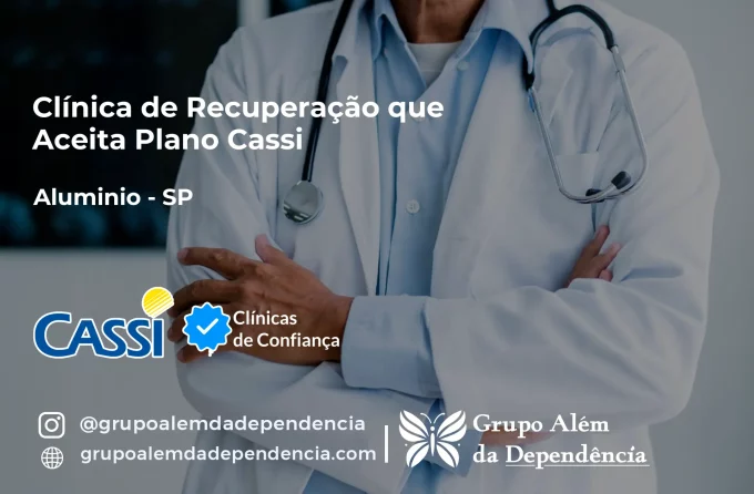 Clínica de Recuperação que Aceita CASSI em Alumínio -SP