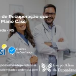 Clínica de Recuperação que Aceita CASSI em Anta Gorda -RS