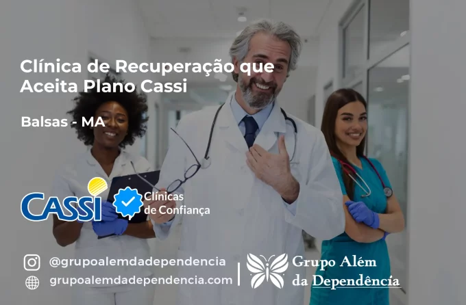 Clínica de Recuperação que Aceita CASSI em Balsas -MA