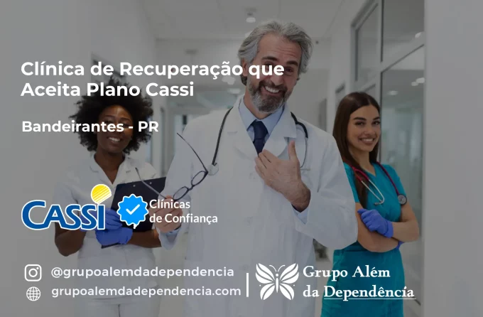 Clínica de Recuperação que Aceita CASSI em Bandeirantes -PR