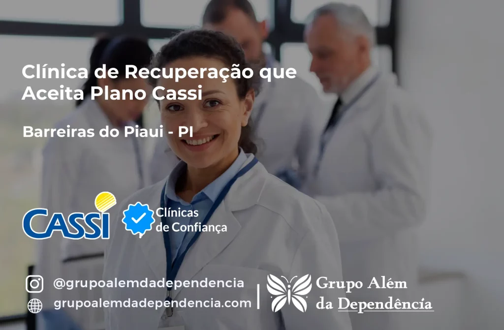 Clínica de Recuperação que Aceita CASSI em Barreiras do Piauí -PI 1 Clínica de Recuperação que Aceita CASSI em Barreiras do Piauí -PI