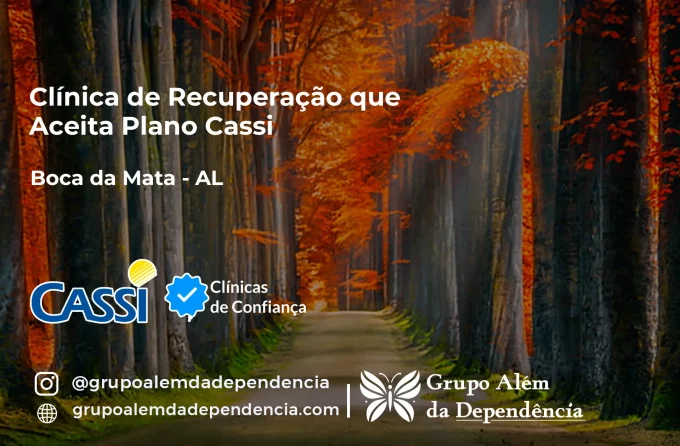 Clínica de Recuperação que Aceita CASSI em Boca da Mata -AL