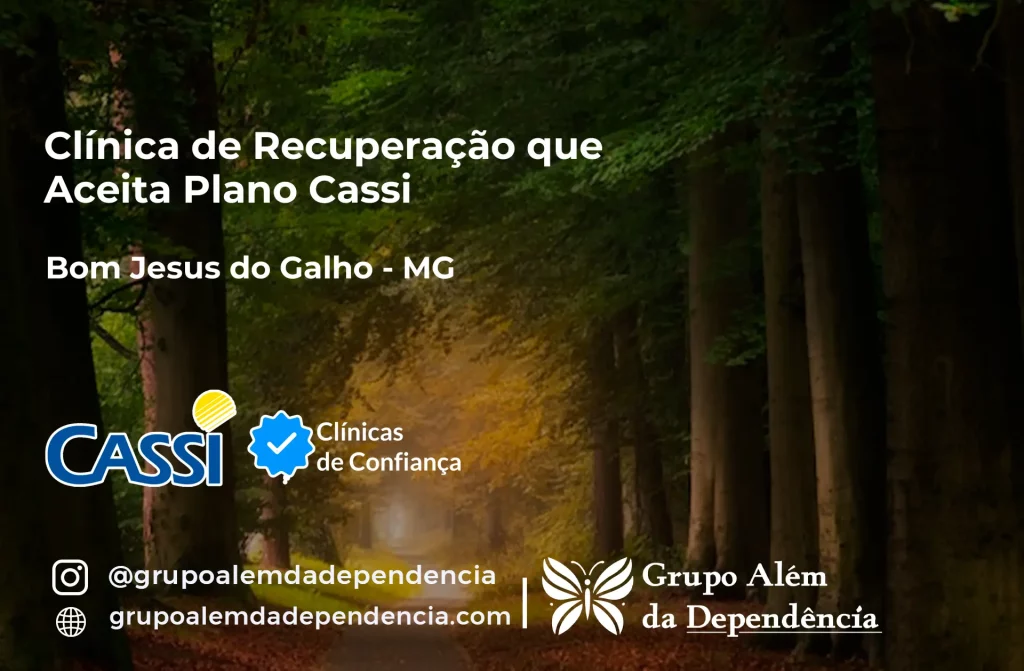 Clínica de Recuperação que Aceita CASSI em Bom Jesus do Galho -MG 1 Clínica de Recuperação que Aceita CASSI em Bom Jesus do Galho -MG