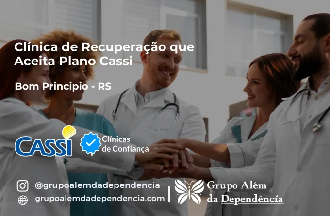 Clínica de Recuperação que Aceita CASSI em Bom Princípio -RS
