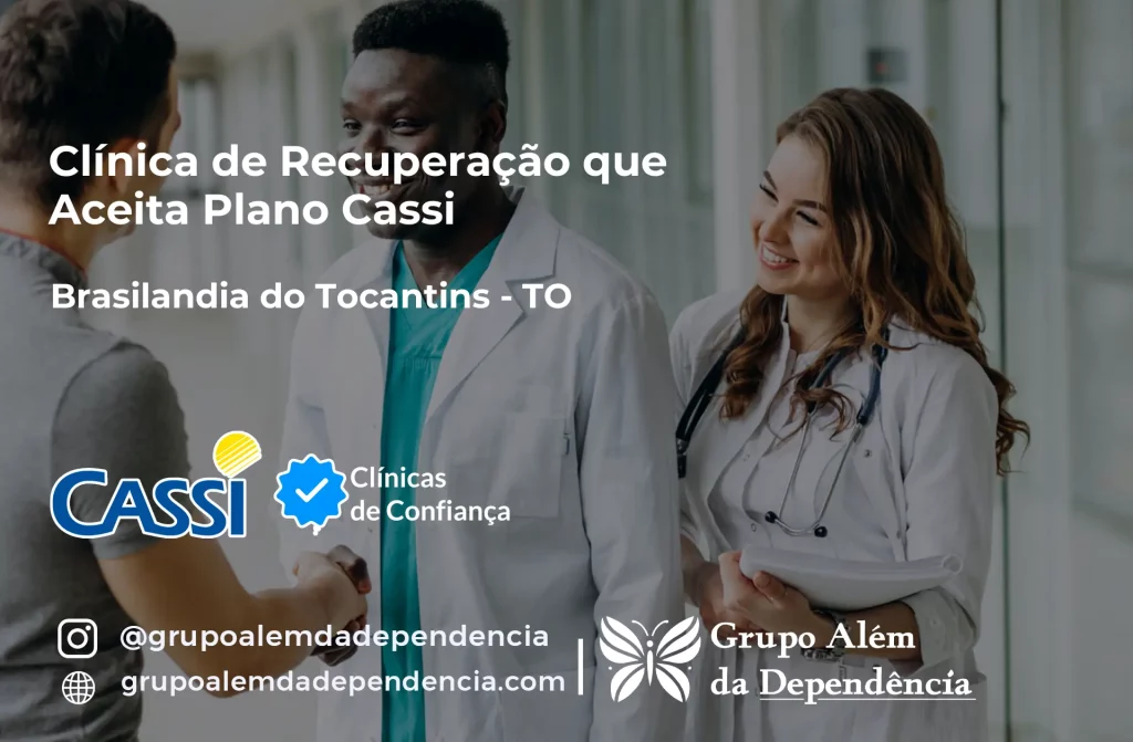 Clínica de Recuperação que Aceita CASSI em Brasilândia do Tocantins -TO 1 Clínica de Recuperação que Aceita CASSI em Brasilândia do Tocantins -TO