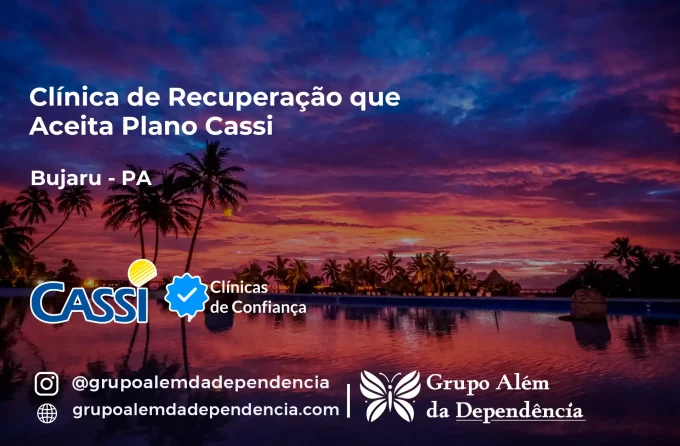 Clínica de Recuperação que Aceita CASSI em Bujaru -PA