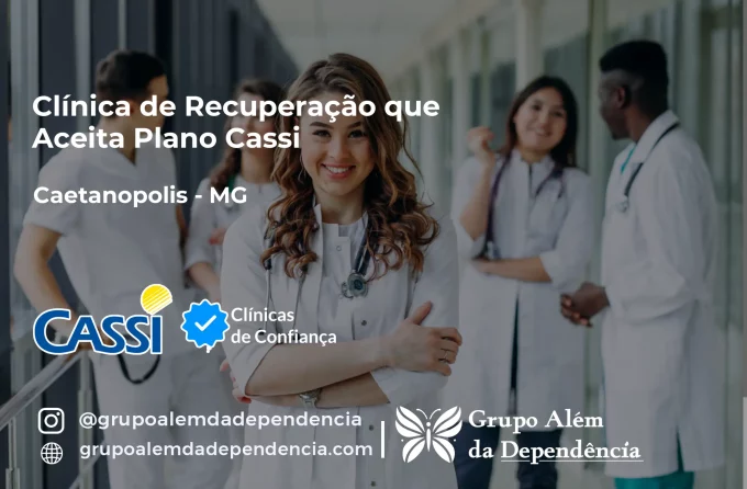 Clínica de Recuperação que Aceita CASSI em Caetanópolis -MG