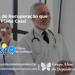 Clínica de Recuperação que Aceita CASSI em Caetés -PE