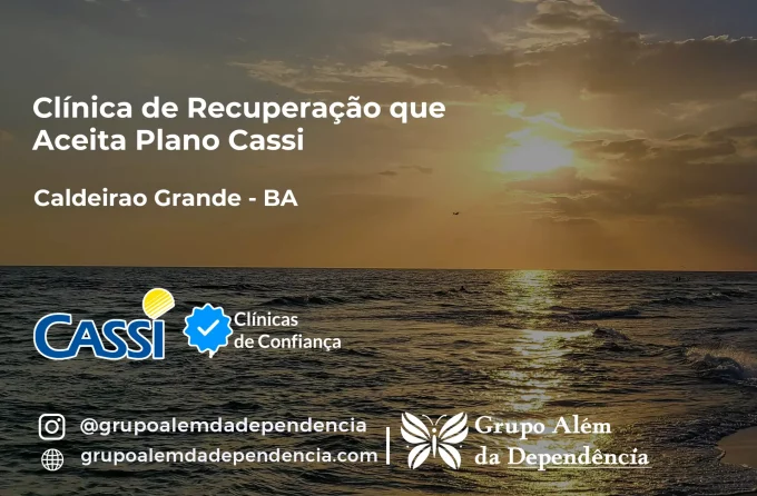 Clínica de Recuperação que Aceita CASSI em Caldeirão Grande -BA