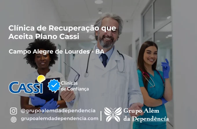 Clínica de Recuperação que Aceita CASSI em Campo Alegre de Lourdes -BA