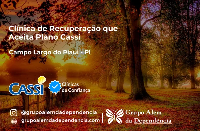 Clínica de Recuperação que Aceita CASSI em Campo Largo do Piauí -PI